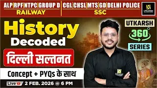 दिल्ली सल्तनत | Important Question | History Decoded | Utkarsh 360 Series | Varun Sir