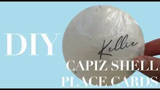 DIY CAPIZ SHELL PLACE CARDS | USING WATER DECAL PAPER - NO CRICUT OR HAND CALLIGRAPHY REQUIRED!