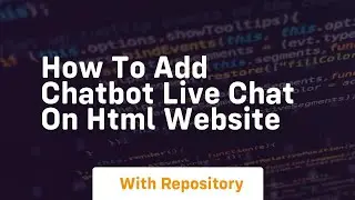 How to add chatbot live chat on html website