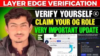 Layer EDGE Verify Yourself | LayerEdge OG Role Claim | LayerEdge Edge Eligibility Criteria