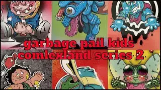 garbage pail kids complexland series 2
