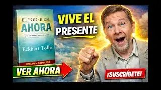 EL PODER DEL AHORA de Eckhart Tolle, Resumen Completo Que Cambiar&aacute; Tu Vida, Vive Sin Ansiedad