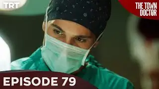 The Town Doctor - Episode 79
