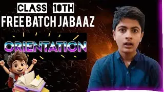 Class 10th free batch JABAAZ orientation vedio / class 10 free batch # next toppers #viralvedio#edit