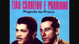 Ti&atilde;o Carreiro & Pardinho - Pagode na Pra&ccedil;a (1967)