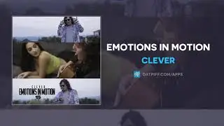 Clever - Emotions In Motion (AUDIO)