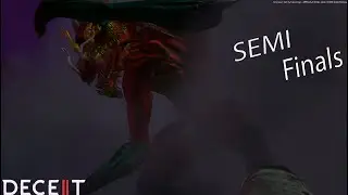 Deceit 2 Tournament ( Semi Finals )