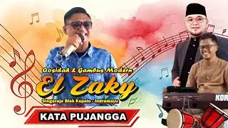 ✅ KATA PUJANGGA  Voc. WAWAN ANWAR ZAHFA 🟢 GAMBUS MODERN EL ZAKY (Singaraja blok kepolo)