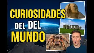 Misterios y Maravillas del Mundo con Curiomundo 24/7
