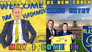 Kerala Blasters New Coach Official announced | Ivan vukomanovic 👍 | kbfc new coach Whatsapp status 💛
