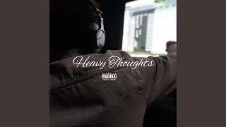 Heavy Thoughts