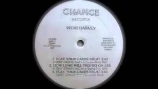 Vicki Harvey - Play Your Cards Right (Intro Version) Digitally Remastered (Chance Records 1989)