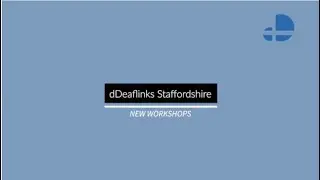 dDeaflinks Workshop Video