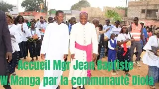 Accueil mémorable de Mgr Jean Baptiste W.Manga,par la Communauté Diola