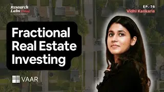 E76: Life as a Trader in Boston, Fractional Real Estate Investing and Ownership ft. Vidhi Kankaria