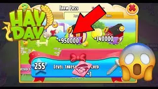 Hay Day - 2M XP & LEVEL UP 255!