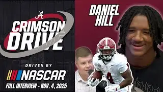 Alabama Football - Daniel Hill - Crimson Drive Interview - 11-04-25