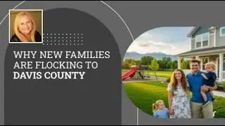 Why DAVIS COUNTY is the BEST Place for New Families