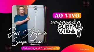 JOS&Eacute; ANT&Ocirc;NIO SOUZA LE&Atilde;O ( Surfista Legend, Empres&aacute;rio e Dj ) BOB HO SURF &Eacute; VIDA