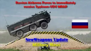 Russian Airborne Forces to immediately receive Typhoon-VDV MRAP