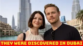 SPOTTED ! Sam Heughan & Caitriona Flee to Dubai After Winning Big Awards