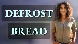 How Can You Defrost Frozen Bread Without It Getting Soggy?