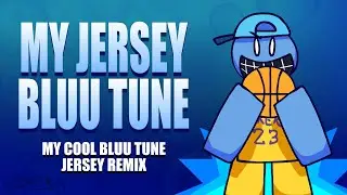 MY JERSEY BLUU TUNE!!! (bluudud Chase Theme - MY COOL BLUU TUNE!!! Jersey Remix)