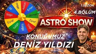 Astro Show 1.Sezon 4.Bölüm Konuğumuz: Deniz Yıldızı