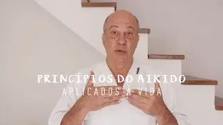 EM MENOS DE 10 com Jos&eacute; Bueno | Os seis princ&iacute;pios do Aikido