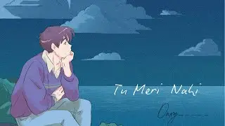 Tu Meri Nahi  | Onxy | Satyam Arya.