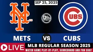 NEW YORK METS VS CHICAGO CUBS ⚾ MLB REGULAR SEASON SEP 25, 2025