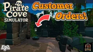Does This Customer Orders Glitch Break Our Game? | Pirate Cove Simulator Ep2