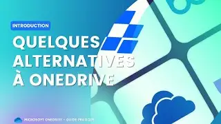 Quelques Alternatives &agrave; OneDrive | Microsoft OneDrive &ndash; Guide Pratique - S01E03