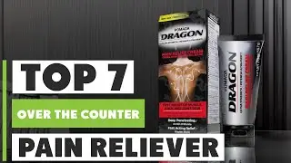 Best Over-the-Counter Pain Relievers: Top Picks for 2025