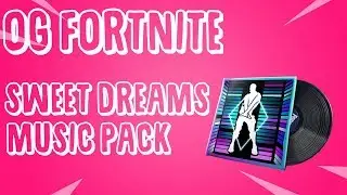 SWEET DREAMS MUSIC PACK FORTNITE