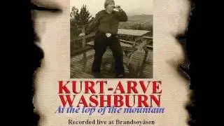 KURT-ARVE WASHBURN At the top of the mountain (Full album)