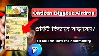 Catizen, Cattea & Bombie Earn up to $15/per Airdrop 🔥 || 10 Million Cati for Community