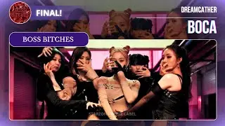 [ TASK 3 : FINAL ] BOCA - BOSS BITCHES | ORIGINAL SONG BY DREAMCATHER