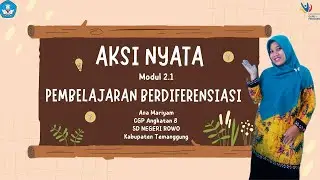 Aksi nyata Modul 2.1 Pembelajaran Berdiferensiasi Kelas V Program Guru Penggerak Angkatan 8