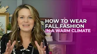 Fall Fashion Hacks for WARM Climates Revealed!