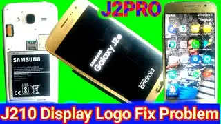 Samsung J2&bull;6 j2 pro j210 logo fix Problem Solution 📱📱 Samsung J210 display logo problem kaise Sahi