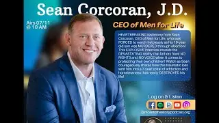 SILENCED FATHERS: Sean Corcoran EXPOSES How Men can Feel POWERLESS to Save Their Own Children!