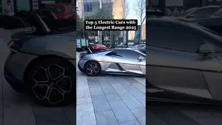 🎥Top 5 Electric Cats With Longest Range 2025 #automobile #interesting #greencar #carcommunity #cars