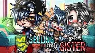 Kız Kardeşimi Satıyorum!? | Gacha Club | GCMM | Türkçe Çeviri