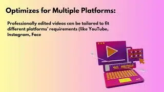 Five Points highlighting the importance of video editing in digital marketing
