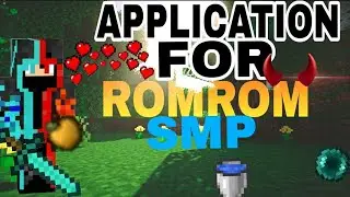 My Application For ROMROM SMP | @NiwayOp @overpowered-aryan