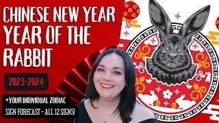 Chinese NEW YEAR 2023 - Year of the RABBIT + FORECASTS all signs. #chinesenewyear2023 #waterrabbit