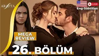 Arafta 26. B&ouml;l&uuml;m | Mega B&ouml;l&uuml;m İncelemesi | turkish series english subtitles