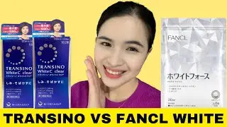 TRANSINO WHITE C CLEAR OR FANCL WHITE FORCE: Which is better for skin whitening?