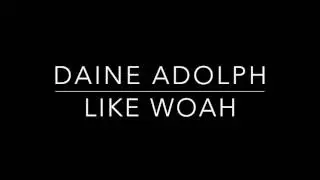 D.A.-Like Woah